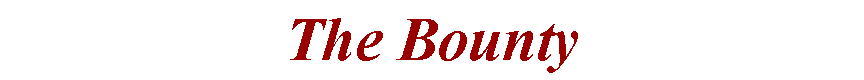Text Box: The Bounty